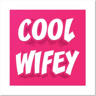 COOL WIFEY Posters and Art